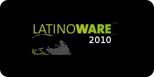 Latinoware 2010 un gran acontecimiento del Software Libre para América Latina